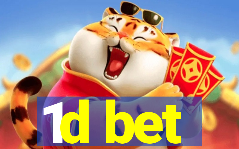 1d bet